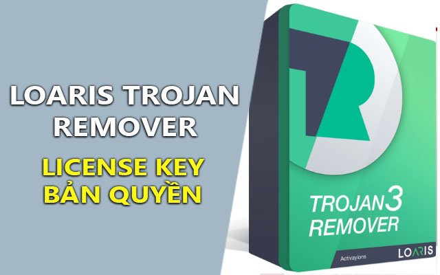 loaris trojan remover 3.0.2.3 + license key ban quyen