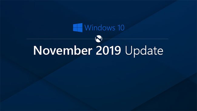 Khi nào bản cập nhật Windows 10 November 2019 Update sẽ có sẵn?